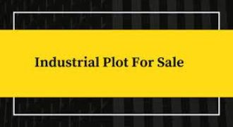 8000 Sqft Industrial plot for sale in Samlaya.